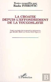 La Croatie Depuis L'Effrondrement De La Yougoslavie