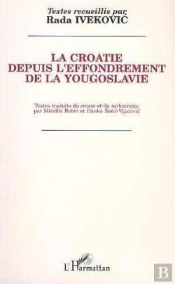 Bertrand.pt - La Croatie Depuis L'Effrondrement De La Yougoslavie
