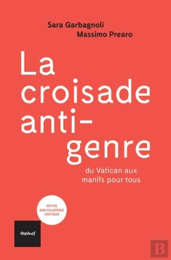 Bertrand.pt - La Croisade Anti-Genre ; Du Vatican Aux Manifs Pour Tous