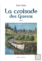 La Croisade Des Gueux