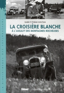 Bertrand.pt - La Croisière Blanche ; À L'Assaut Des Montagnes Rocheuses