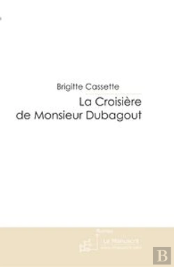 Bertrand.pt - La Croisière De Monsieur Dubagout