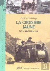 La Croisière Jaune ; Sur La Route De La Soie