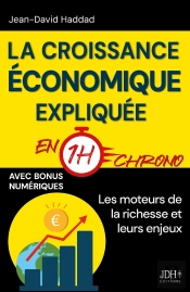 La Croissance Économique Expliquée En 1h Chrono : De Schumpeter À Chat Gpt : Les Moteurs De La Richesse Et Leurs Enjeux (Productivité, Inégalités, Environnement... )