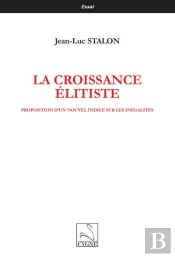 La Croissance Elitiste - Proposition D Un Nouvel Indice Sur Les Inegalites