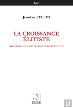 Bertrand.pt - La Croissance Elitiste - Proposition D Un Nouvel Indice Sur Les Inegalites