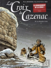 La Croix De Cazenac Tome 10 : La Dernière Croix
