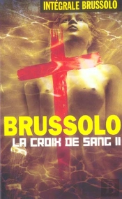 La Croix De Sang T.2