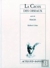 La Croix Des Oiseaux ; Traces