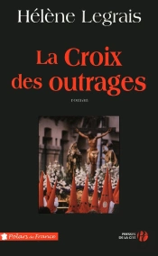 La Croix Des Outrages