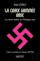 La Croix Gammée Rose : Les Secrets Honteux De L'Allemagne Nazie