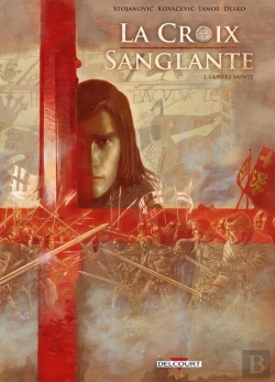 Bertrand.pt - La Croix Sanglante Tome 1 : Guerre Sainte
