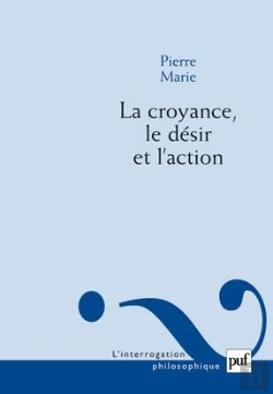 Bertrand.pt - La Croyance, Le Désir Et L'Action