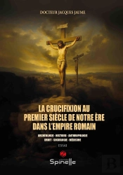 La Crucifixion Au Premier Siècle De Notre Ère Dans L'Empire Romain
