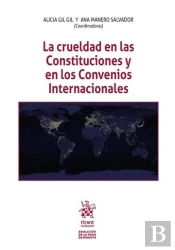 La Crueldad En Las Constituciones Y Los Convenios Internaci