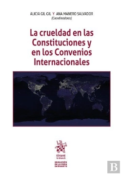 Bertrand.pt - La Crueldad En Las Constituciones Y Los Convenios Internaci