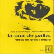 La Cua De Palla: Retrat En Groc I Negre
