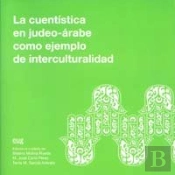 La Cuentística En Judeo-Árabe Como Ejemplo De Interculturalidad