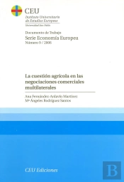 La Cuestión Agrícola En Las Negociaciones Comerciales Multilaterales