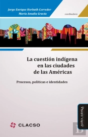 La Cuestión Indígena En Las Ciudades De Las Américas