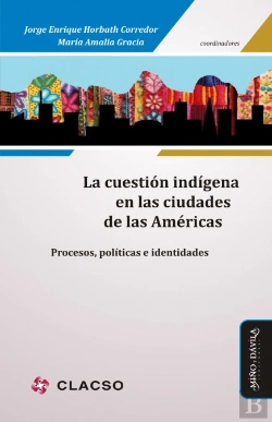 Bertrand.pt - La Cuestión Indígena En Las Ciudades De Las Américas