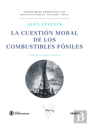 La Cuestion Moral De Los Combustibles Fosiles