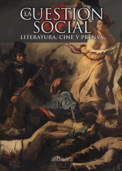 Bertrand.pt - La Cuestión Social. Literatura, Cine Y Prensa