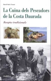 La Cuina Dels Pescadors De La Costa Daurada. Receptes Tradicionals
