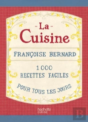 La Cuisine ; 100 Recettes Simples
