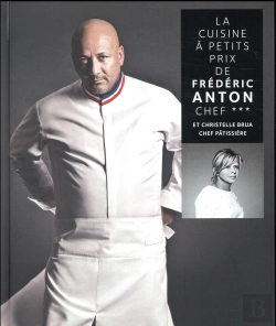 Bertrand.pt - La Cuisine A Petits Prix De Frederic Anton Chef 3***