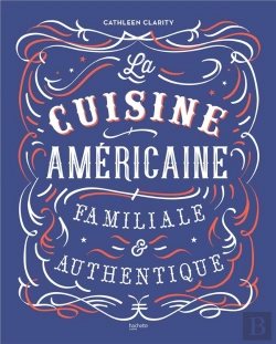 Bertrand.pt - La Cuisine Americaine Familiale Et Authentique Cathleen Clarity