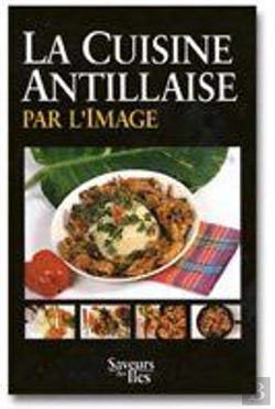 Bertrand.pt - La Cuisine Antillaise Par L'Image