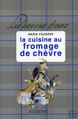 Bertrand.pt - La Cuisine Au Fromage De Chèvre