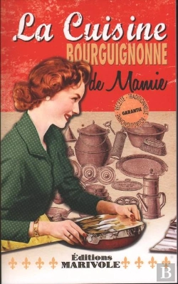 Bertrand.pt - La Cuisine Bourguignonne De Mamie