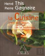 La Cuisine : C'Est De L'Amour, De L'Art, De La Technique