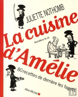 Bertrand.pt - La Cuisine D'Amélie : 80 Recettes De Derrière Les Fagots