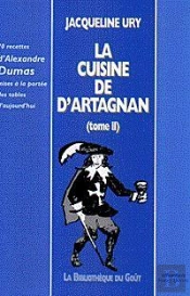 La Cuisine De D'Artagnan T.2 ; Recettes