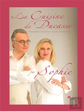 La Cuisine De Ducasse Par Sophie