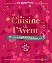 La Cuisine De L'Avent : Un Menu De Fête À Ouvrir Chaque Jour
