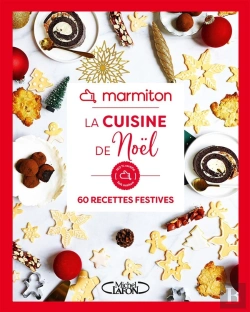Bertrand.pt - La Cuisine De Noël : 60 Recettes Festives