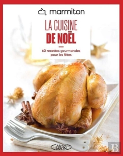 Bertrand.pt - La Cuisine De Noël : 60 Recettes Gourmandes Pour Les Fêtes