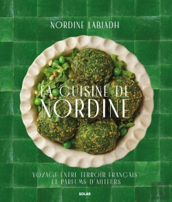 Bertrand.pt - La Cuisine De Nordine : Voyage Entre Terroir Français Et Parfums D'Ailleurs
