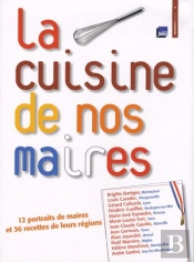 La Cuisine De Nos Maires