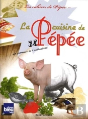 La Cuisine De Pépée ; La Promesse De L'Authenticité