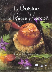 La Cuisine De Regis Marcon