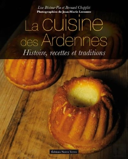 Bertrand.pt - La Cuisine Des Ardennes ; Histoire, Recettes Et Traditions