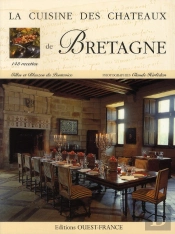 La Cuisine Des Chateaux; La Cuisine Des Châteaux De Bretagne