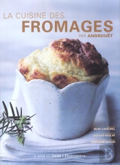 La Cuisine Des Fromages Par Androuet