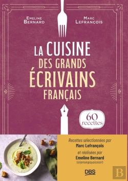 Bertrand.pt - La Cuisine Des Grands Écrivains Français : 60 Recettes De @Jemangequoicesoir