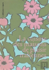 La Cuisine Des Maisons De Plaisir Italiennes